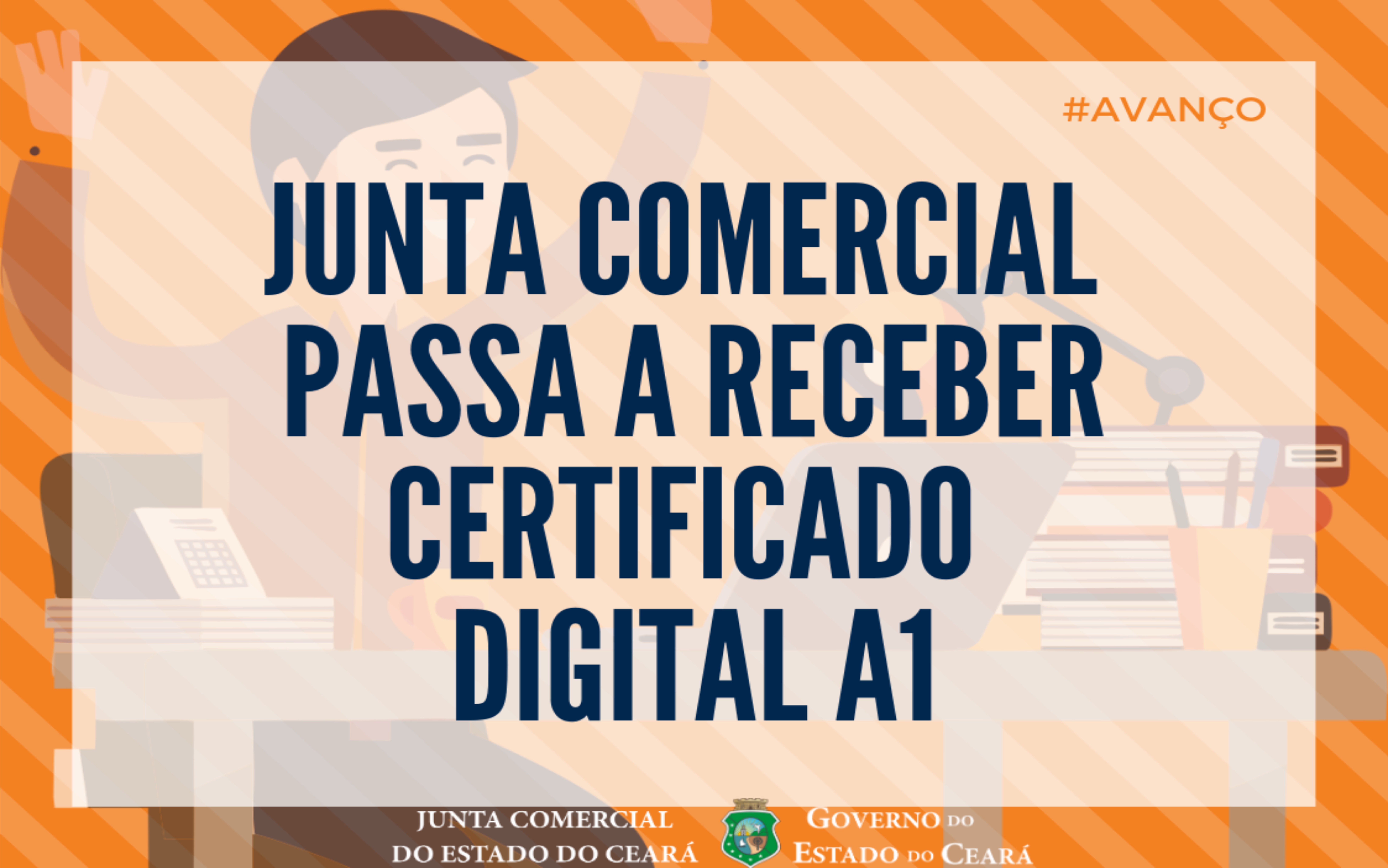 Junta Comercial passa a receber Certificado Digital e-CPF A1