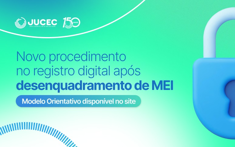 Jucec orienta sobre novo procedimento no registro digital após desenquadramento de MEI
