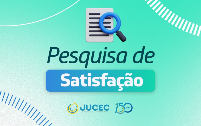 Jucec reforça importância da participação na Pesquisa de Satisfação dos serviços
